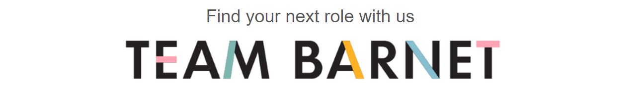 find your next role with us team barnet banner