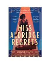 Book cover of Louise Hare's Miss Aldridge Regrets