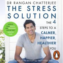 The Stress Solution:The 4 Steps to a Calmer, Happier, Healthier You - book cover